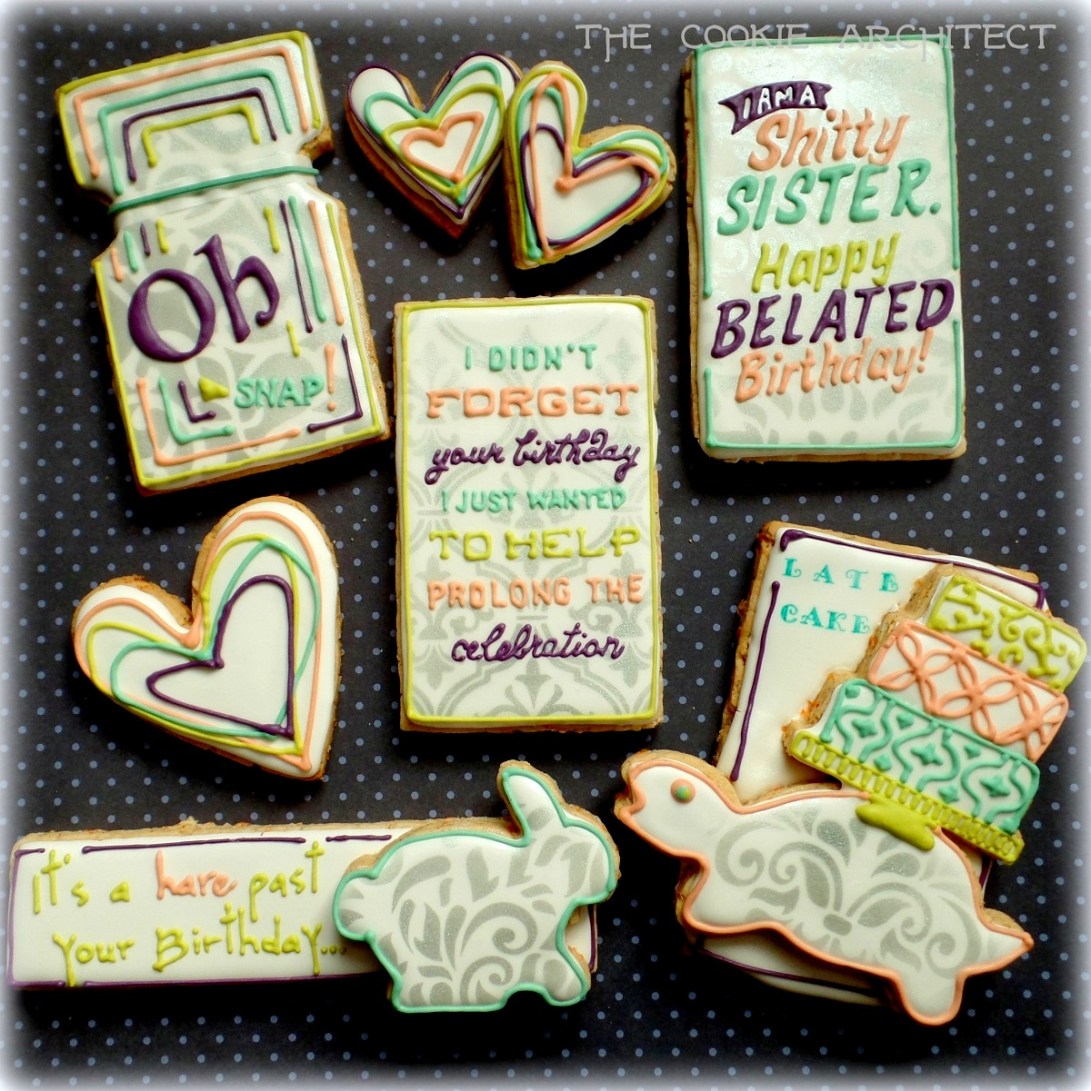 Belated Birthday | The Cookie Architect